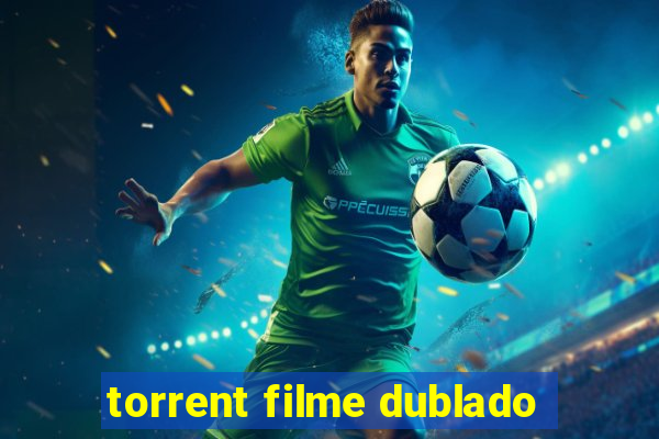 torrent filme dublado